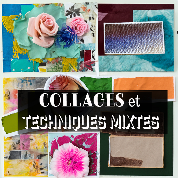 Collages et techniques mixtes